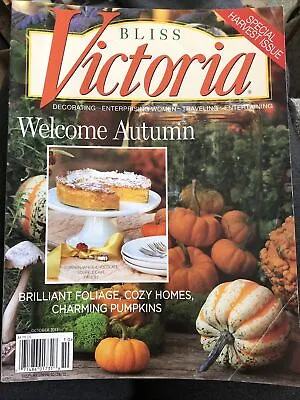 Bliss Victoria Magazine October 2013 Welcome Autumn A Hoffman Publication • $9.99