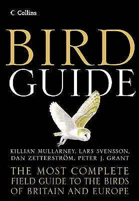 Grant Peter J. : Collins Bird Guide: The Most Complete Gu Fast And FREE P & P • £4.03