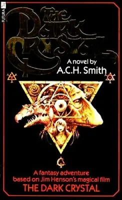 The Dark Crystal By A. C. H. Smith Paperback Book The Fast Free Shipping • $21.64