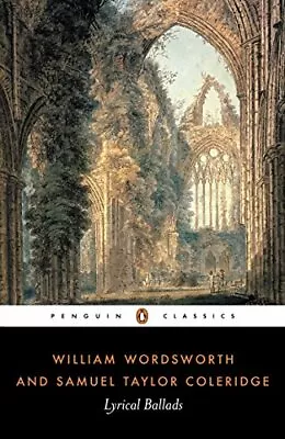Lyrical Ballads (Penguin Classics) By William Wordsworth Samuel • $6.61