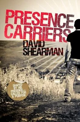 Presence Carriers: Shaped By His Presence ... Ca... By David Shearman 1908393068 • $6.02