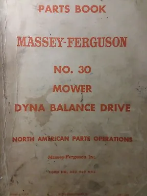 Massey Ferguson MF 30 Three-Point Tractor Implement Sickle Mower Parts Manual • $86.99