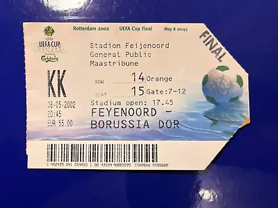 Feyenoord Borussia Dortmund Uefa Cup Final 2002 Football Ticket • $31.58