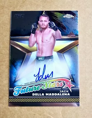 2024 Topps Chrome Ufc Jack Della Maddalena Future Stars Auto Rare Sp ! • $19.99