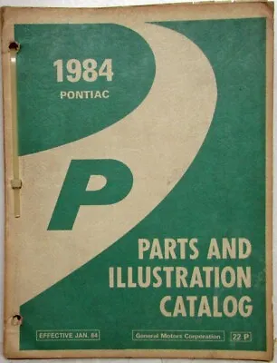 $117.84 • Buy 1984 Pontiac Fiero/Fiero SE Parts And Illustration Catalog