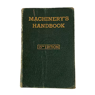 Machinery's Handbook 15th Edition 1954 For Machinist Tool & Die Maker • $24.99