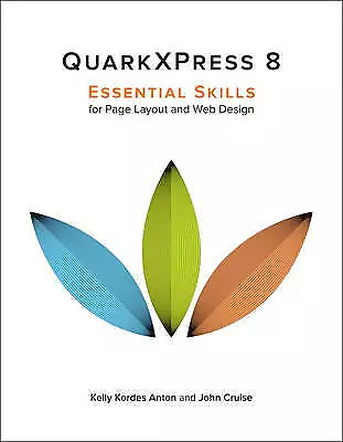 Cruise John : QuarkXPress 8: Essential Skills For Page FREE Shipping Save £s • £3.11