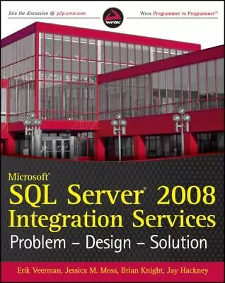 Microsoft SQL Server 2008 Integration Services: Problem Design Solution • $4.63
