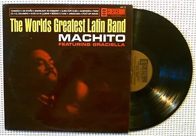 MACHITO Feat. GRACIELLA Worlds Greatest Orig '62 CRESCENDO DG Mono Latin LP EX • $14.99