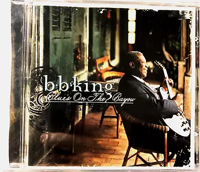 B.B. King Blues On The Bayou By B.B. King (CD 1998) Blues • $1.99