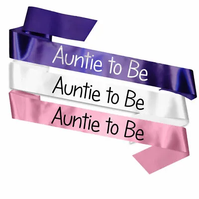 Aunty Auntie To Be Baby Shower Sash Decoration Gift Mum Mummy To Be All Colours • £4.95