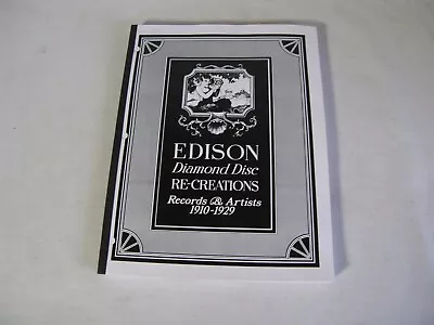 Edison Diamond Disc Artists And Records 1910 - 1929 Wile & Dethlefson 1985 • $39.95