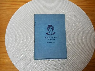 Vintage 1947 Silver Wings For Vicki Book Stewardess Series Helen Wells • $9.95