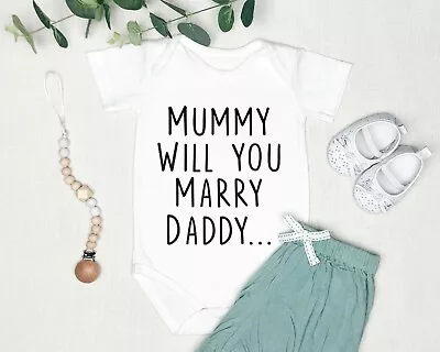 Baby Grow 01 Mummy Marry Daddy  - Baby Grow - Newborn - Baby Vest Novelty Gift • £7