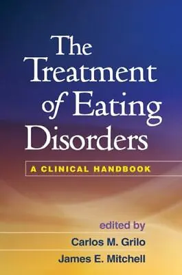 The Treatment Of Eating Disorders: A Clinical Handbook • $15.22