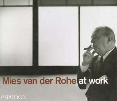 Mies Van Der Rohe At Work By Carter Peter • $11.60