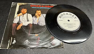 Chas & Dave - Ain't No Pleasing You - 7” Vinyl Single - Picture Sleeve -Free P&P • £2.75