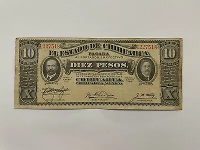 MEX Bank Notes: El Estado De Chihuahua 10 Peso 1915 Series J No. 1227518 L-KYU • $4.25