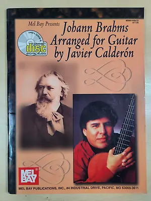 JOHANN BRAHMS ARRANGED FOR GUITAR By Javier Calderon MEL BAY +CD - VGC • £11.95