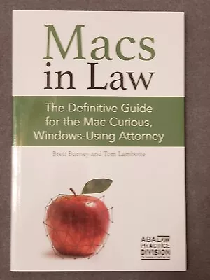 Macs In Law: The Definitive Guide For The Mac-Curious Windows-Using Attorney • $19.99