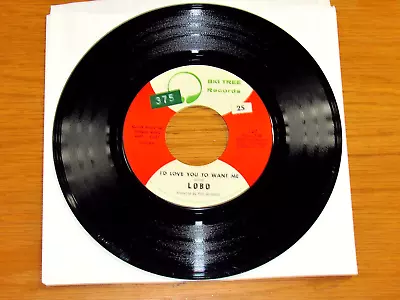 70s ROCK 45 RPM - LOBO - BIG TREE 147 -  I'D LOVE YOU TO WANT ME  • $6