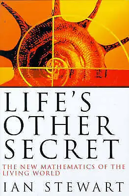 Stewart Ian : Lifes Other Secret: The New Mathematics FREE Shipping Save £s • £3.34