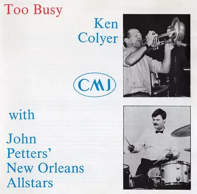 Too Busy - Ken Colyer With John Petters' New Orleans Allstars CD • £8.99