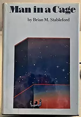 Brian M Stableford / MAN IN A CAGE 1st Edition 1975 • $25.50