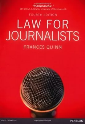 £3.26 • Buy Law For Journalists,Frances Quinn- 9781447923060