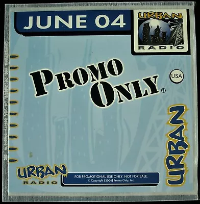 Promo Only  Urban Radio June 2004  Dj Promo Cd Compilation N.e.r.d. D-12 *new* • $24.99