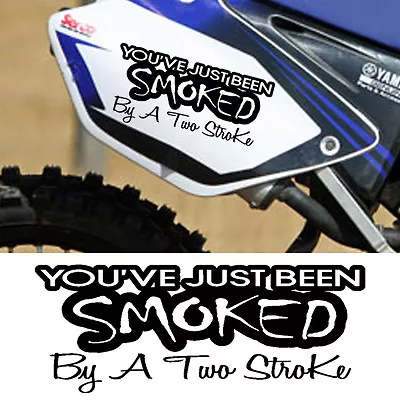 Smoked  Two 2 Stroke Decal Vinyl Sticker Motocross Mx Bike Ktm Yamaha 250cc Quad • $4.18