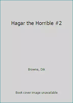 Hagar The Horrible #2 By Browne Dik • $5.66