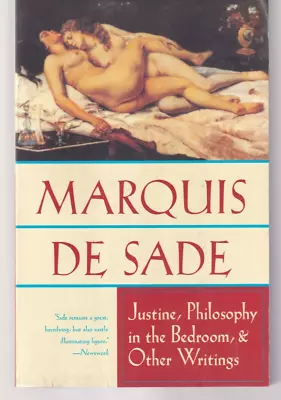 JUSTINE PHILOSOPHY IN THE BEDROOM & OTHER WRITINGS By Marquis De Sade {H2} • $20