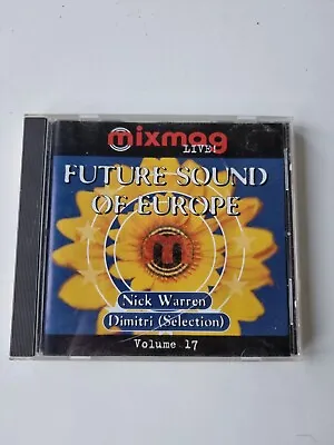 Future Sound Of Europe Volume 17 CD MIXMAG LIVE! Nick Warren Dimitri RARE  • £11.95