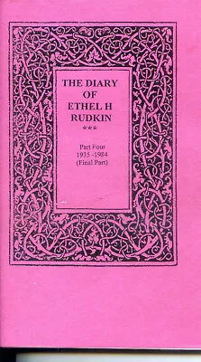 The Diary Of Ethel H Rudkin Part Four 1935-1984 Lincolnshire History (final) • £10