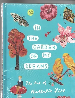 In The Garden Of My Dreams: The Art Of Nathalie Lete Fabric HB Book Illustrated • $33.52