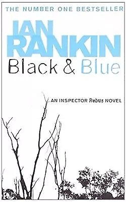 Black And Blue * Ian Rankin Used; Good Book • £2.85