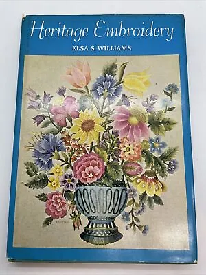 Heritage Embroidery Elsa Williams Vintage Book 1967 Hardcover Dust Jacket HC • $10