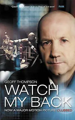 £12.49 • Buy Watch My Back By Geoff Thompson (English) Paperback Book