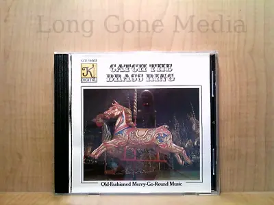 Catch The Brass Ring (Old-Fashioned Merry-Go-Round Music) By No Artist (CD) • $12.95