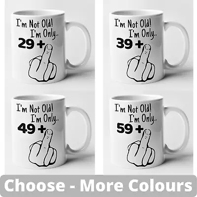 30th 40th 50th 60th 70th Birthday Mug Plus 1 Rude Gesture Middle Finger Age Joke • £8.99