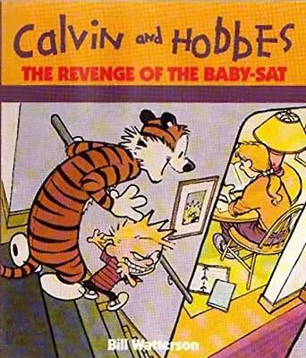 The Revenge Of The Baby-Sat: Calvin & Hobbes Ser... By Watterson Bill Paperback • £4.99