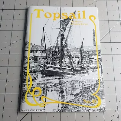 Topsail History Of Sailing Barges 45 2011 Paperback Book Booklet • £12