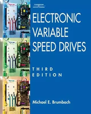 Electronic Variable Speed Drives By Brumbach Michael E. • $35.80