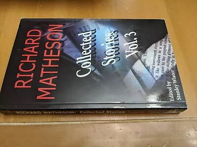 Richard Matheson Collected Stories Vol 3 Signed Richard Matheson    • $30