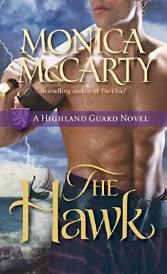 The Hawk: A Highland Guard Novel - McCarty Monica - Mass Market Paperback -... • $3.82