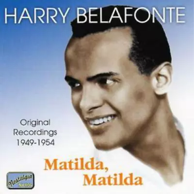 Harry Belafonte Matilda Matilda - Original Recordings 1949-54 (CD) Album • £11.28