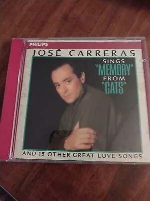 Jose Carreras Sings  Memory  From  Cats  & 15 Other Great Love Songs Cd   (r6) • $6