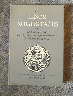 The Liber Augustalis Or Constitutions Of Melfi...James Powell 1971 First Edition • $29.99