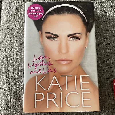 Love Lipstick And Lies By Katie Price (Hardback 2013) -Signed • £20